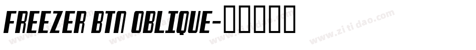 Freezer BTN Oblique字体转换